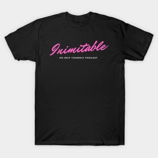 Inimitable - Pink! T-Shirt